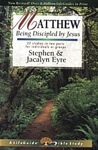 Matthew: Being Discipled by Jesus (Paperback)