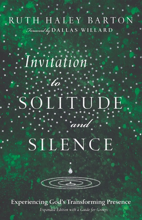 Invitation to Solitude and Silence: Experiencing Gods Transforming Presence (Hardcover, Enlarged/Expand)