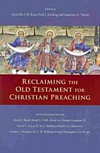 Reclaiming the Old Testament for Christian Preaching (Paperback)