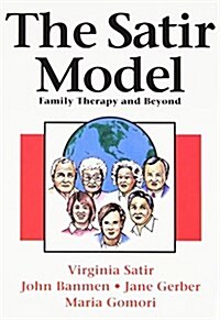 The Satir Model: Family Therapy and Beyond (Paperback)
