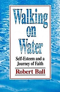 Walking on Water (Paperback)