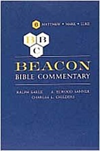 Beacon Bible Commentary, Volume 6: Matthew Through Luke (Hardcover, 2)