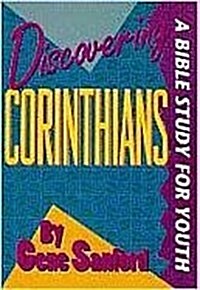 Discovering 1 & 2 Corinthians: A Bible Study for Youth (Paperback)