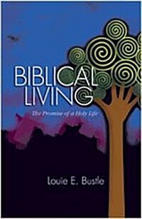 Biblical Living: The Promise of a Holy Life (Paperback)