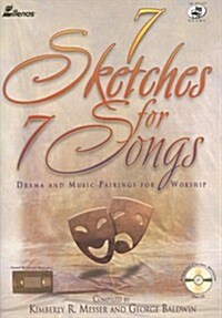 7 Sketches for 7 Songs: Drama and Music Pairings for Worship [With CD] (Paperback)