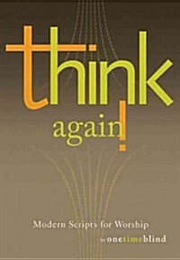 Think Again!: Modern Scripts for Worship (Paperback)