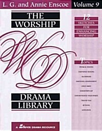 The Worship Drama Library - Volume 9: 12 Sketches for Enhancing Worship (Paperback)
