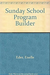 Sunday School Program Builder (Paperback)