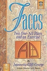 Faces: Two One-Act Plays and an Exercise (Paperback)
