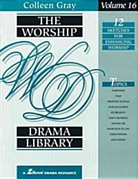 The Worship Drama Library - Volume 16: 12 Sketches for Enhancing Worship (Paperback)