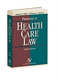 Problems in Health Care Law, Eighth Edition (Hardcover, 8)