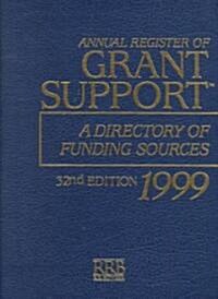 Annual Register of Grant Support 1999 (Hardcover, 32th)