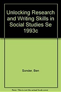 Unlocking Research and Writing Skills in Social Studies Se 1993c (Paperback)