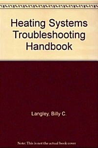 Heating System Troubleshooting Handbook (Paperback)
