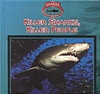 Killer Sharks, Killer People (Library Binding)