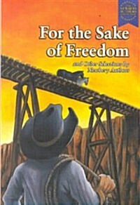[중고] For the Sake of Freedom: And Other Selections by Newbery Authors (Library Binding)