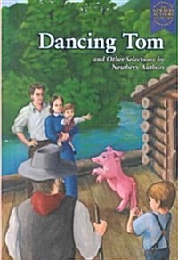 Dancing Tom: And Other Selections by Newbery Authors (Library Binding)