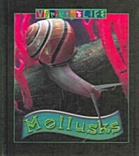 Mollusks (Library Binding)