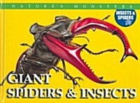 Giant Spiders & Insects (Library Binding)