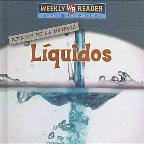 L?uidos (Liquids) (Library Binding)