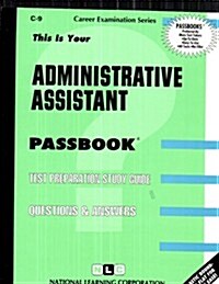 Administrative Assistant: Passbooks Study Guide (Library Binding)
