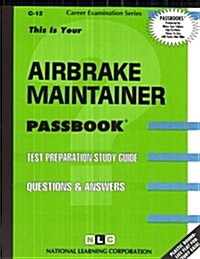 Airbrake Maintainer: Passbooks Study Guide (Spiral)