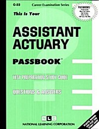 Assistant Actuary: Test Preparation Study Guide, Questions & Answers (Paperback)