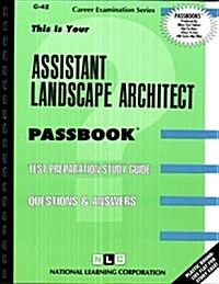 Assistant Landscape Architect: Passbooks Study Guide (Spiral)