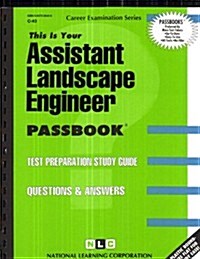 Assistant Landscape Engineer: Passbooks Study Guide (Spiral)