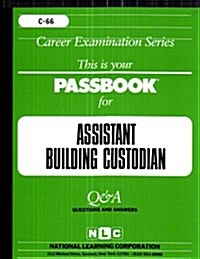 Assistant Building Custodian: Passbooks Study Guide (Spiral, Study Guide)