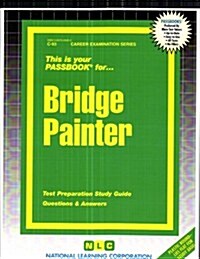 Bridge Painter: Test Preparation Study Guide, Questions & Answers (Paperback)