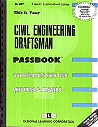 Civil Engineering Draftsman: Test Preparation Study Guide, Questions & Answers (Paperback)