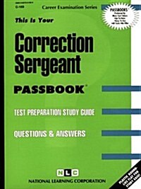 Correction Sergeant: Passbooks Study Guide (Spiral)