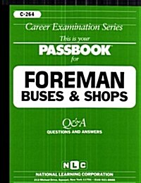 Foreman (Buses & Shops): Test Preparation Study Guide, Questions & Answers (Paperback)