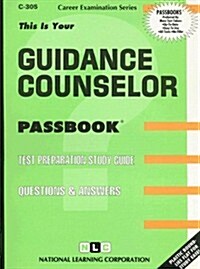 Guidance Counselor: Test Preparation Study Guide, Questions & Answers (Paperback)