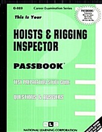 Hoists & Rigging Inspector: Test Preparation Study Guide, Questions & Answers (Paperback)