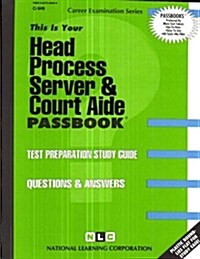 Head Process Server & Court Aide (Paperback)