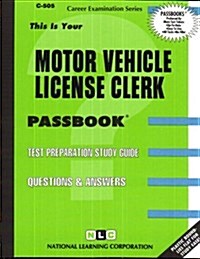 Motor Vehicle License Clerk: Test Preparation Study Guide, Questions & Answers (Paperback)