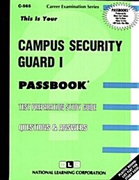 Campus Security Guard I: Test Preparation Study Guide, Questions & Answers (Paperback)
