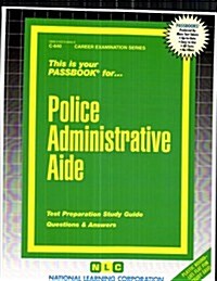 Police Administrative Aide (Paperback)