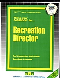 Recreation Director: Test Preparation Study Guide, Questions & Answers (Paperback)