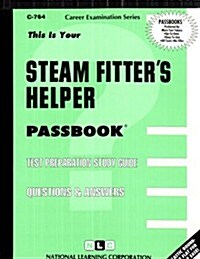 Steam Fitters Helper: Test Preparation Study Guide, Questions & Answers (Spiral)