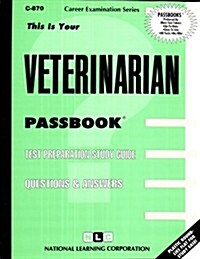 Veterinarian: Passbooks Study Guide (Spiral)