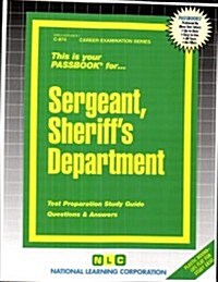 Sergeant, Sheriffs Department: Test Preparation Study Guide, Questions & Answers (Paperback)