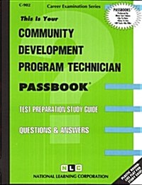 Community Development Program Technician: Passbooks Study Guide (Spiral)