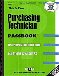 Purchasing Technician: Test Preparation Study Guide, Questions & Answers (Paperback)