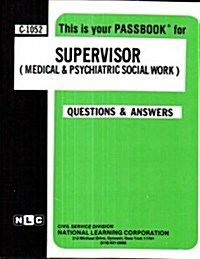 Supervisor (Medical & Psychiatric Social Work) (Paperback)