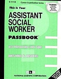 Assistant Social Worker: Passbooks Study Guide (Spiral)