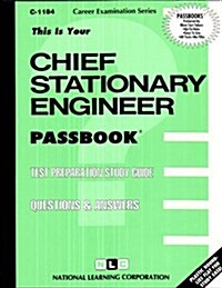 Chief Stationary Engineer: Passbooks Study Guide (Spiral)