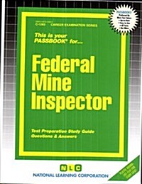 Federal Mine Inspector: Passbooks Study Guide (Spiral)
